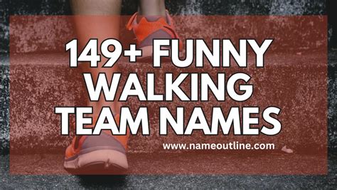 funny walking team names|150+ Walking Team Names That Are Funny, Clever, .